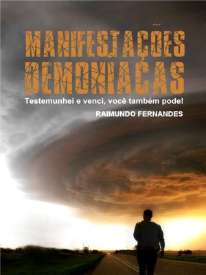 cover image of Manifestações Demoníacas: Testemunhei e Venci, Você Também Pode!